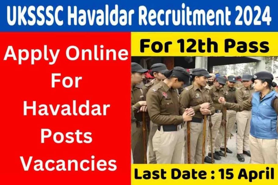 UKSSSC Havaldar Recruitment Form 2024