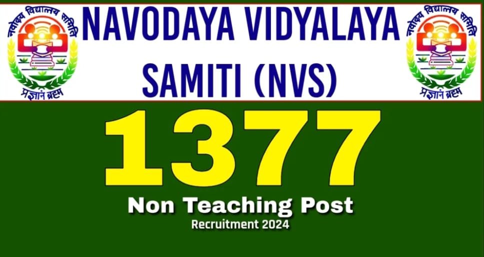 NVS Non-Teaching 1377 Vacancy 2024